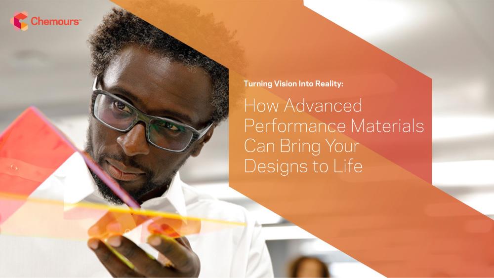 Cómo los materiales de rendimiento avanzado pueden dar vida a sus diseños.